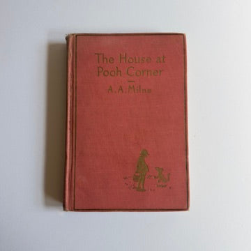 The House at Pooh Corner by A.A. Milne [First Edition]