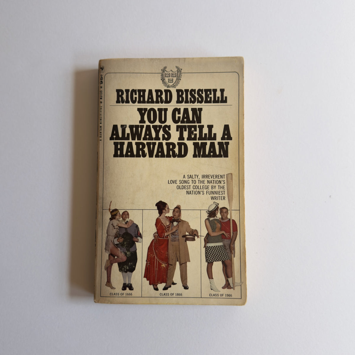 You Can Always Tell a Harvard Man by Richard Bissell