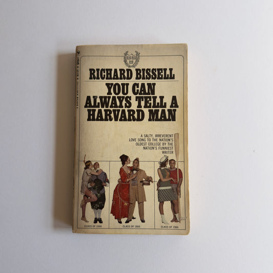 You Can Always Tell a Harvard Man by Richard Bissell
