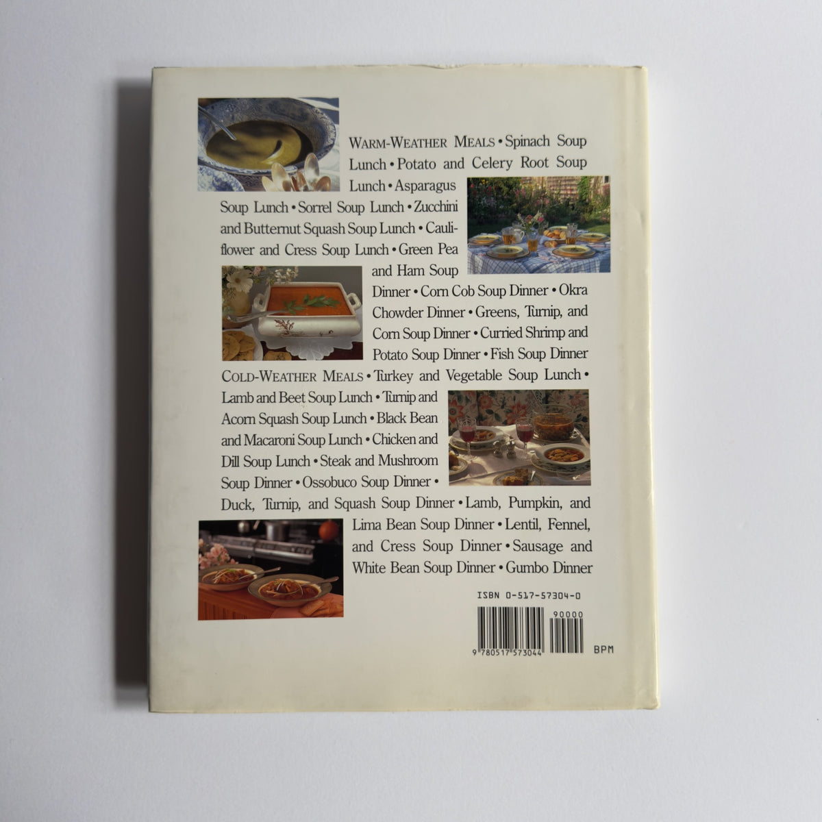 Lee Bailey's SOUP MEALS: Main Event Soups in Year-Round Menus [First Edition, First Printing 1989]